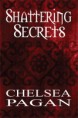 Shattering Secrets--Out of Print